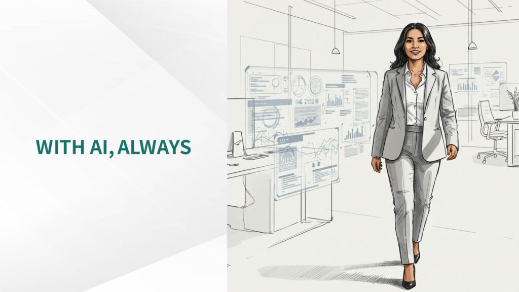 WITH AI, ALWAYS / AIとともに進む道は、可能性に満ちている. . .